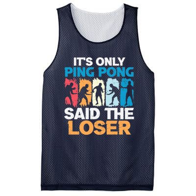 Funny Its Only Ping Pong Said The Loser Table Tennis Premium Mesh Reversible Basketball Jersey Tank