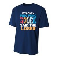 Funny Its Only Ping Pong Said The Loser Table Tennis Premium Youth Performance Sprint T-Shirt