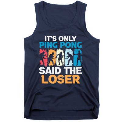 Funny Its Only Ping Pong Said The Loser Table Tennis Premium Tank Top