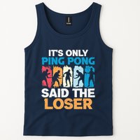 Funny Its Only Ping Pong Said The Loser Table Tennis Premium Tank Top