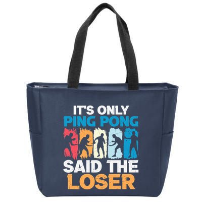 Funny Its Only Ping Pong Said The Loser Table Tennis Premium Zip Tote Bag