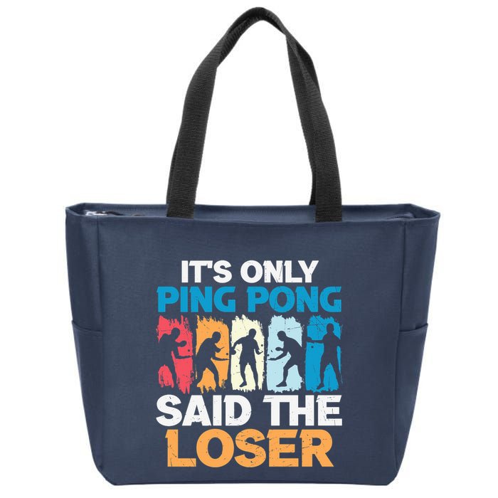 Funny Its Only Ping Pong Said The Loser Table Tennis Premium Zip Tote Bag