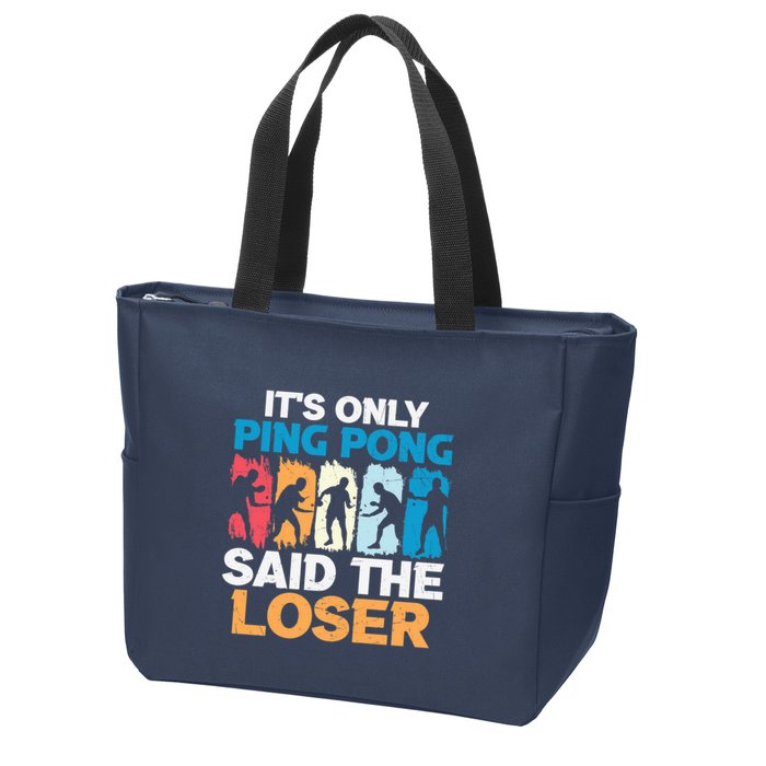 Funny Its Only Ping Pong Said The Loser Table Tennis Premium Zip Tote Bag