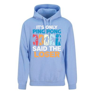 Funny Its Only Ping Pong Said The Loser Table Tennis Premium Unisex Surf Hoodie