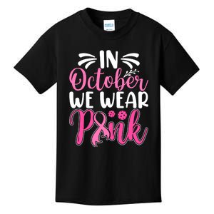 Funny In October We Drink In Pink Pickleball Gift Breast Cancer Kids T-Shirt