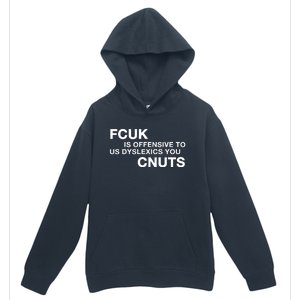 Fcuk Is Offensive To Dyslexics Cnuts Urban Pullover Hoodie