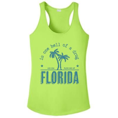 Florida Is One Hell Of A Drug Ladies PosiCharge Competitor Racerback Tank