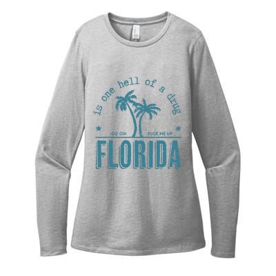 Florida Is One Hell Of A Drug Womens CVC Long Sleeve Shirt