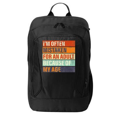 Funny IM Often Mistaken For An Adult Because Of My Age City Backpack