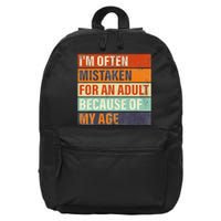 Funny IM Often Mistaken For An Adult Because Of My Age 16 in Basic Backpack