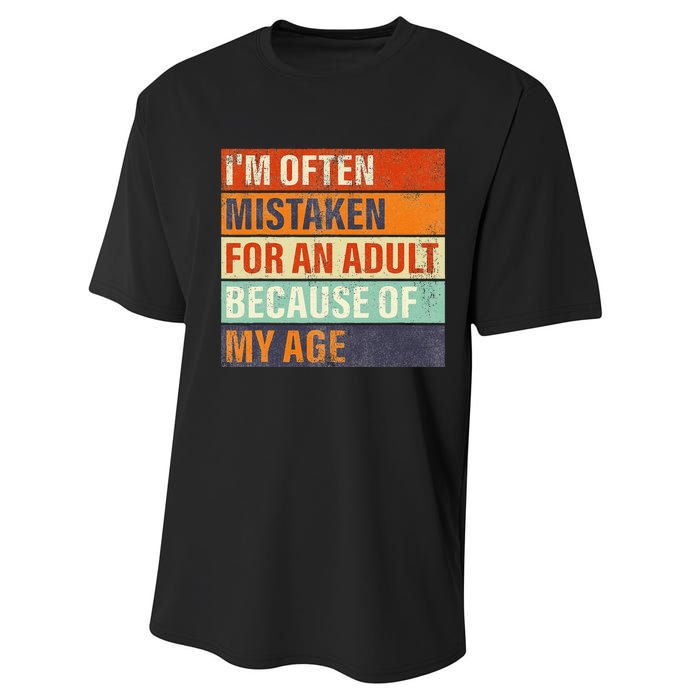 Funny IM Often Mistaken For An Adult Because Of My Age Performance Sprint T-Shirt