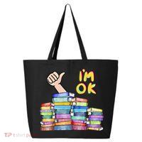 Funny I'm Ok Reading Books Nerd National Book Day Lover Gift 25L Jumbo Tote