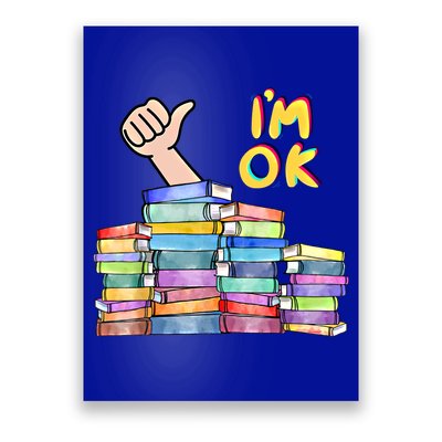 Funny I'm Ok Reading Books Nerd National Book Day Lover Gift Poster