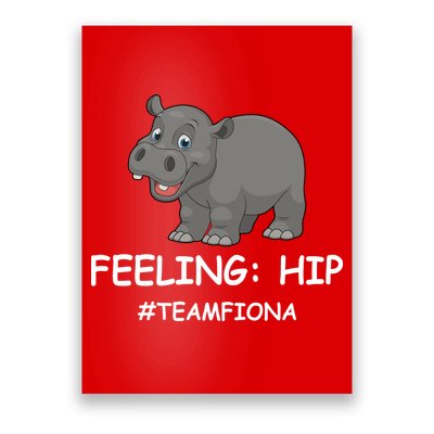 Fiona The Baby Hippo Feeling Hip Preemie Poster