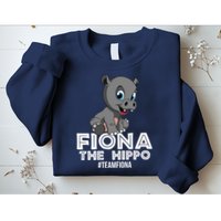 Fiona The Hippo #TeamFiona Hippopotamus Zoo Sweatshirt