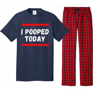 Funny I Pooped Today Humor I Pooped Pajama Set