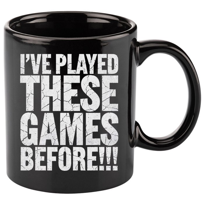 Funny IVe Played These Games Before Gift 11oz C Handle Ceramic Mug