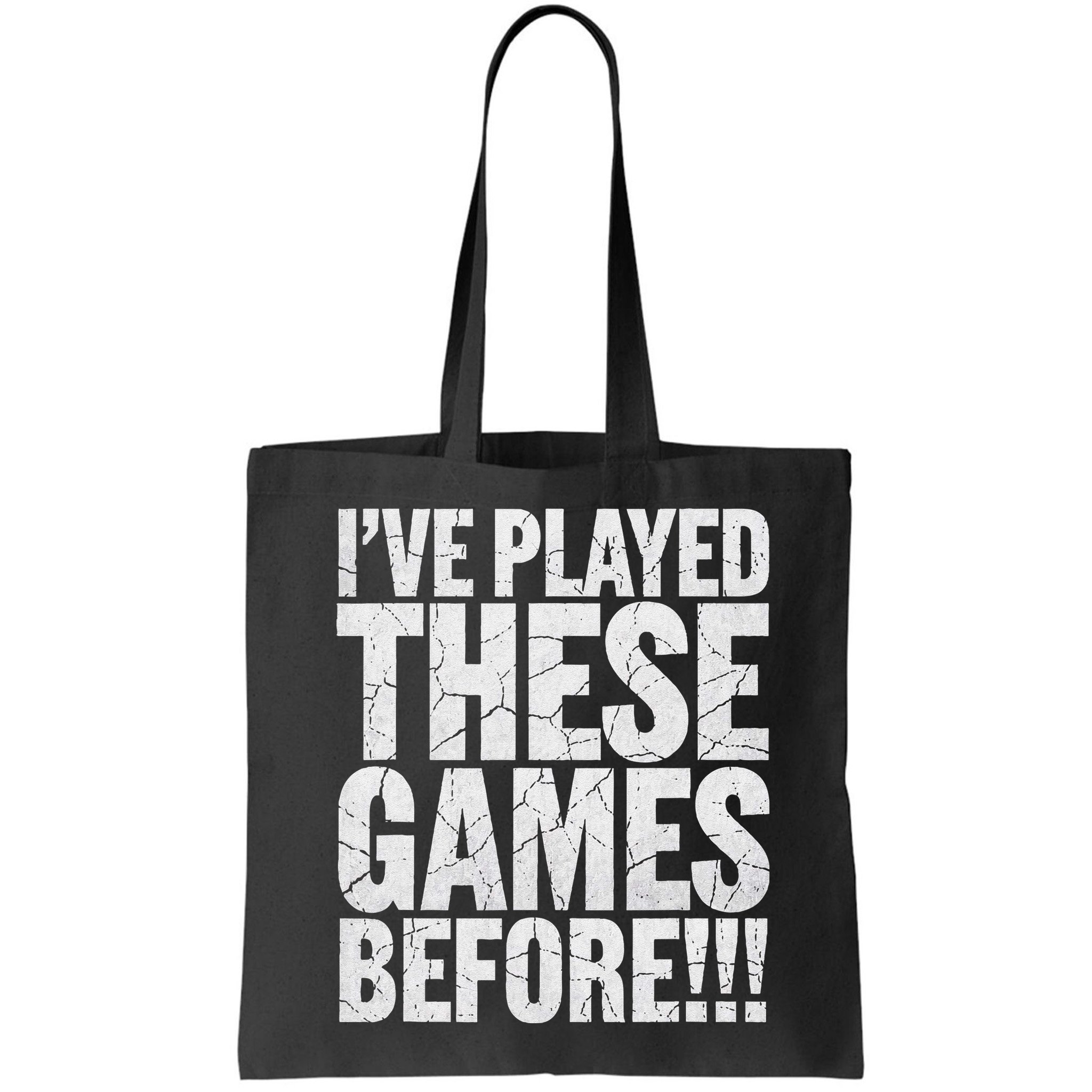 Funny IVe Played These Games Before Gift Bag
