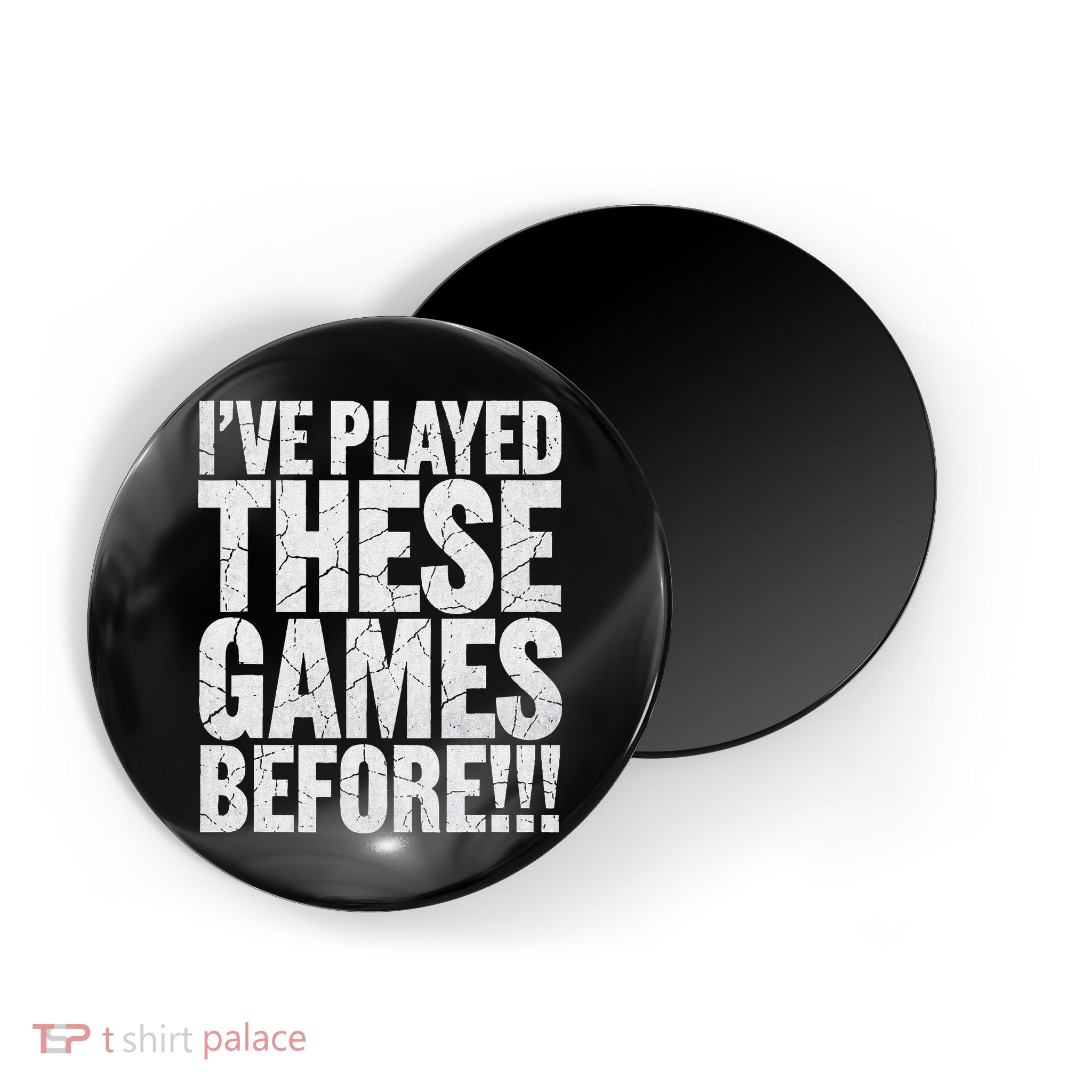 Funny IVe Played These Games Before Gift Magnet