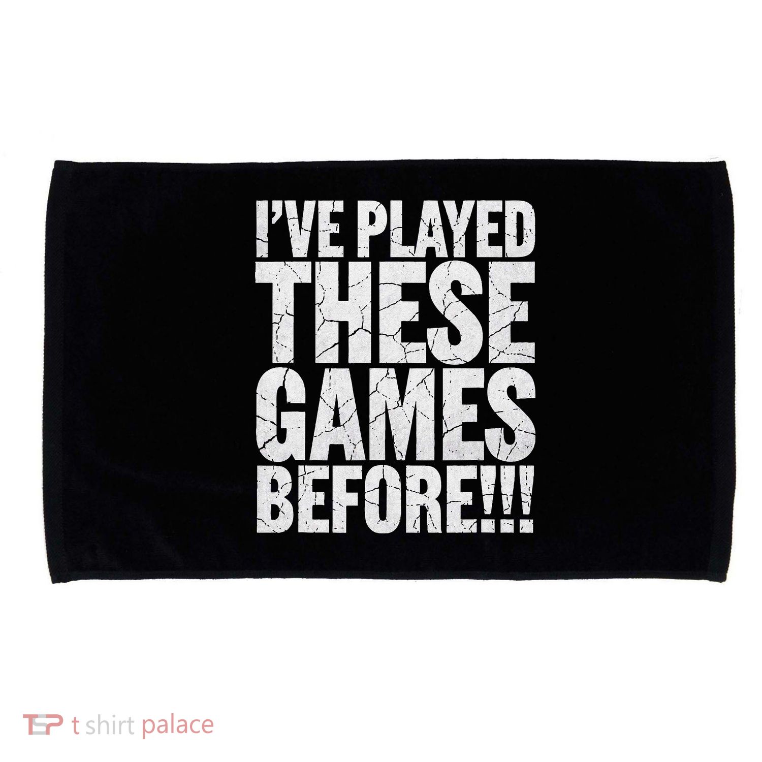 Funny IVe Played These Games Before Gift Microfiber Hand Towel