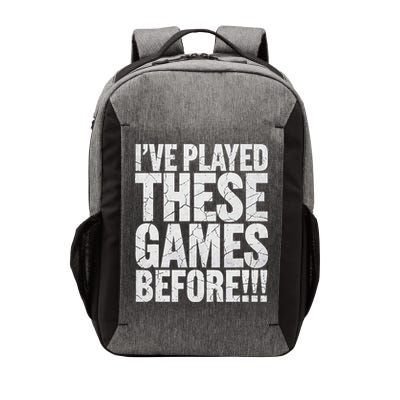 Funny IVe Played These Games Before Gift Vector Backpack