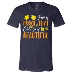 Fall Is Proof That Change Is Beautiful V-Neck T-Shirt