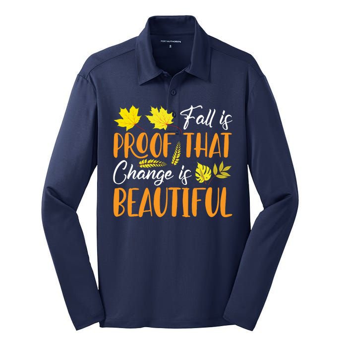 Fall Is Proof That Change Is Beautiful Silk Touch Performance Long Sleeve Polo