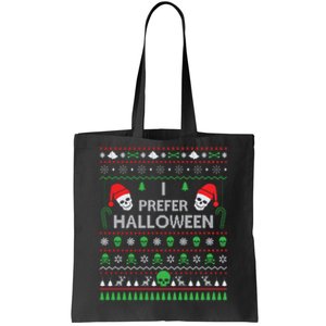 Funny I Prefer Halloween Christmas Sweater Best Ugly X-mas Tote Bag