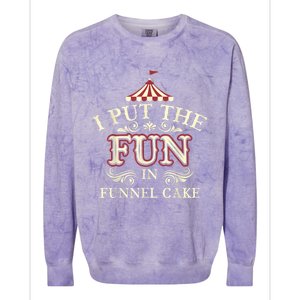 Funny I Put The Fun In Funnel Cake Cute Dessert Gift Colorblast Crewneck Sweatshirt