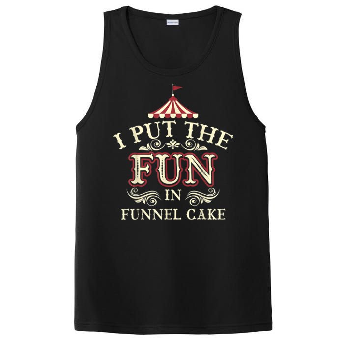 Funny I Put The Fun In Funnel Cake Cute Dessert Gift PosiCharge Competitor Tank