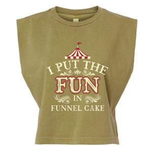 Funny I Put The Fun In Funnel Cake Cute Dessert Gift Garment-Dyed Women's Muscle Tee