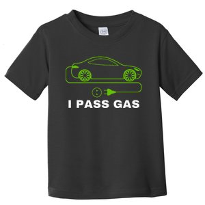 Funny I Pass Gas Electric Car I Love Evs Electric Vehicle Toddler T-Shirt