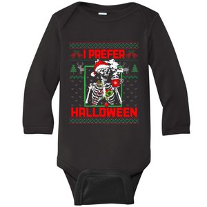 Funny I Prefer Halloween Skeleton Ugly Christmas Sweater Baby Long Sleeve Bodysuit