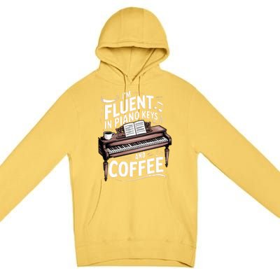 Fluent In Piano Keys Coffee Keyboard Pianist Musician Piano Gift Premium Pullover Hoodie