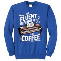 Fluent In Piano Keys Coffee Keyboard Pianist Musician Piano Gift Sweatshirt