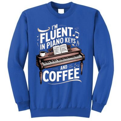 Fluent In Piano Keys Coffee Keyboard Pianist Musician Piano Gift Tall Sweatshirt