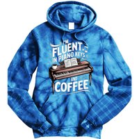 Fluent In Piano Keys Coffee Keyboard Pianist Musician Piano Gift Tie Dye Hoodie