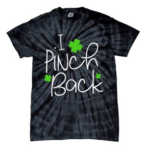 Funny I Pinch Back Saint Patrick's Day Lucky Irish Clover Cute Tie-Dye T-Shirt