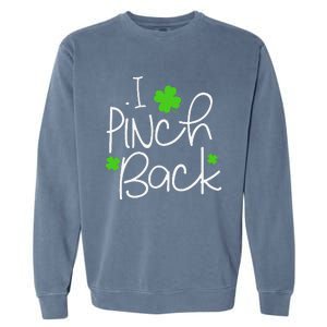 Funny I Pinch Back Saint Patrick's Day Lucky Irish Clover Cute Garment-Dyed Sweatshirt