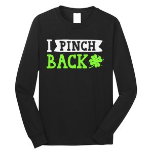 Funny I Pinch Back Saint Patrick's Day Lucky Irish Clover Funny Long Sleeve Shirt