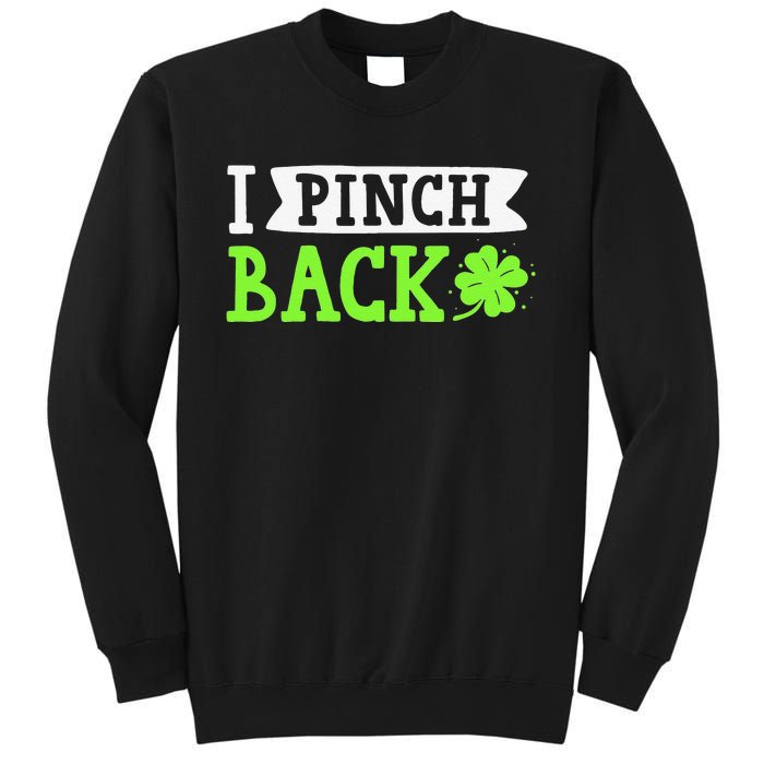 Funny I Pinch Back Saint Patrick's Day Lucky Irish Clover Funny Sweatshirt