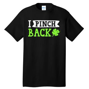 Funny I Pinch Back Saint Patrick's Day Lucky Irish Clover Funny Tall T-Shirt