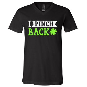 Funny I Pinch Back Saint Patrick's Day Lucky Irish Clover Funny V-Neck T-Shirt