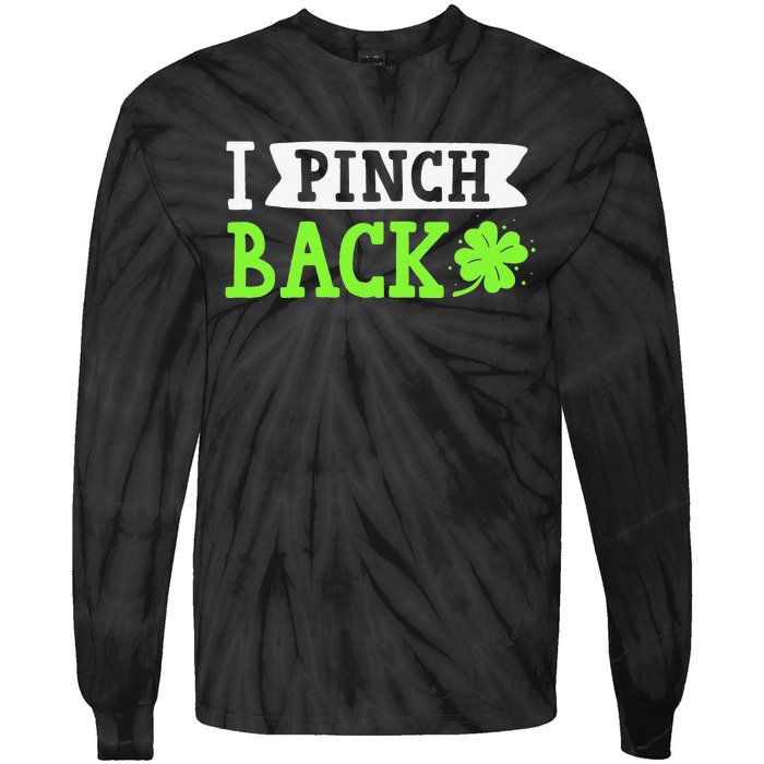 Funny I Pinch Back Saint Patrick's Day Lucky Irish Clover Funny Tie-Dye Long Sleeve Shirt