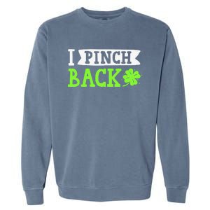 Funny I Pinch Back Saint Patrick's Day Lucky Irish Clover Funny Garment-Dyed Sweatshirt