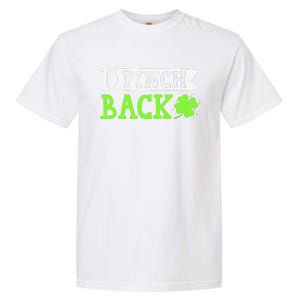 Funny I Pinch Back Saint Patrick's Day Lucky Irish Clover Funny Garment-Dyed Heavyweight T-Shirt