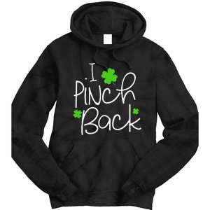 Funny I Pinch Back Saint Patrick's Day Lucky Irish Clover Tie Dye Hoodie