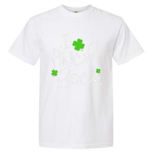 Funny I Pinch Back Saint Patrick's Day Lucky Irish Clover Garment-Dyed Heavyweight T-Shirt