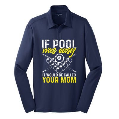 Funny If Pool Was Easy Billiard Player Gift Silk Touch Performance Long Sleeve Polo