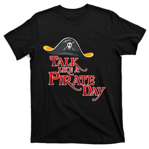 Funny International Pirate Day Costume Talk Like A Pirate T-Shirt